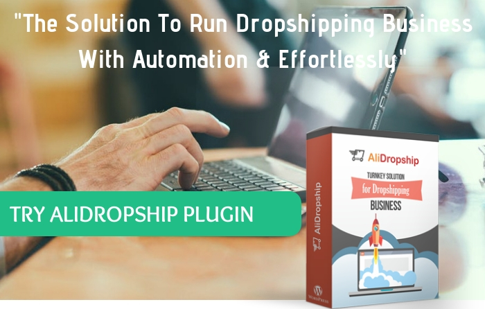 Alidropship Reviews - The Solution For Automation In Your Aliexpress Dropshipping Business