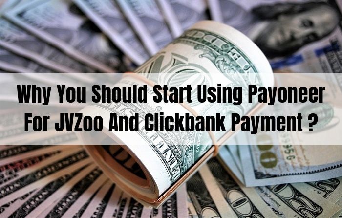 Discover Why You Should Start Using Payoneer For JVZoo And Clickbank Payment